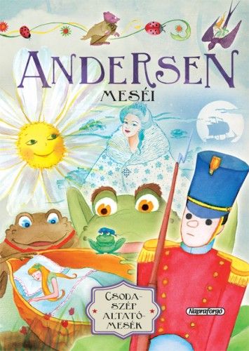 Csodaszép altatómesék - Andersen meséi - Hans Christian Andersen pdf epub 