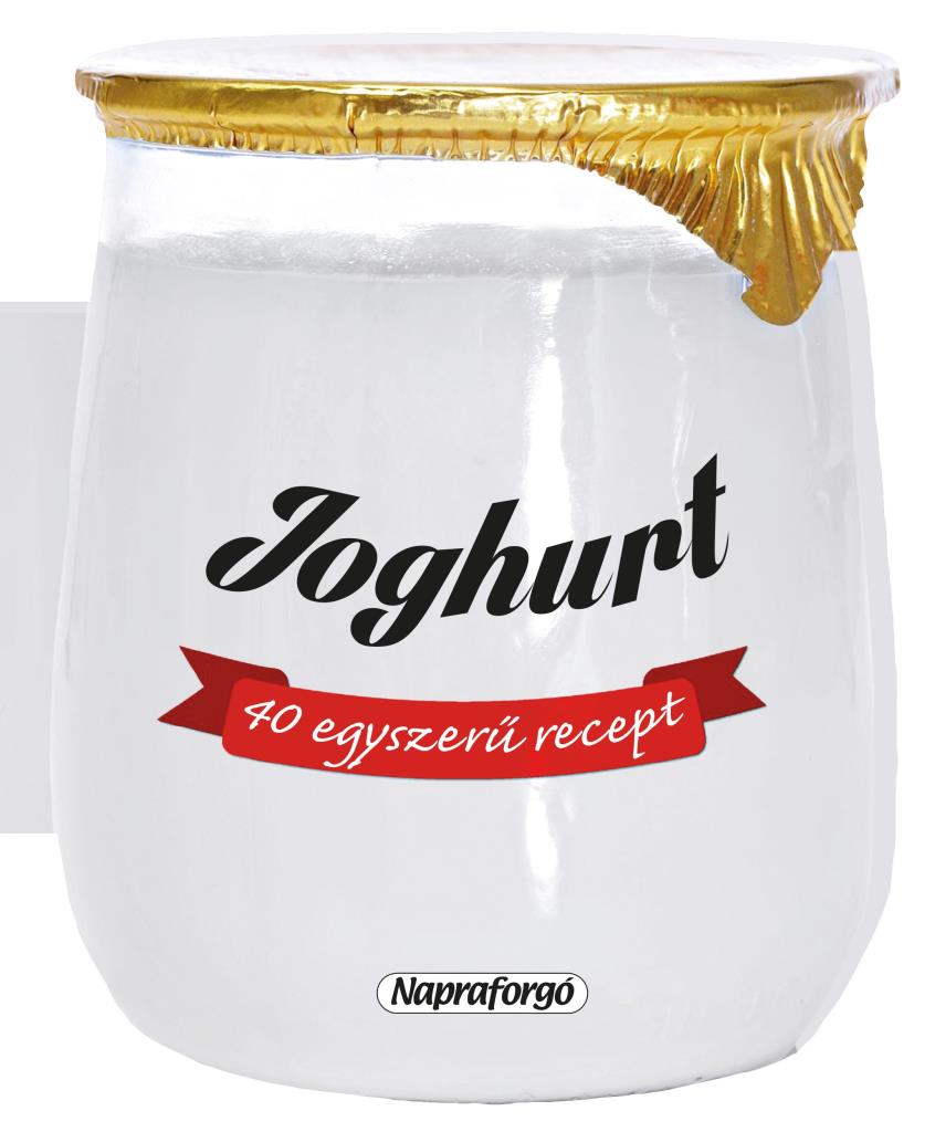 Formás szakácskönyvek - 40 egyszerű recept : Joghurt