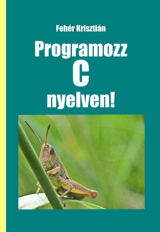 Programozz C nyelven!