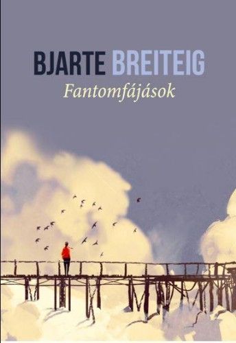 Fantomfájások - Bjarte Breiteig | 