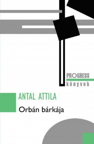 Orbán bárkája - Antal Attila | 