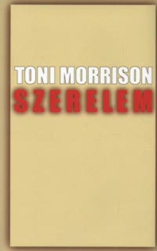 Szerelem - Toni Morrison | 