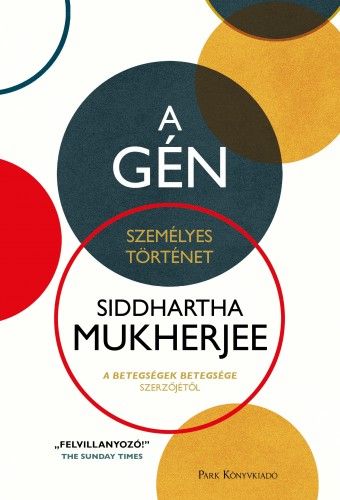 A gén - Siddhartha Mukherjee | 