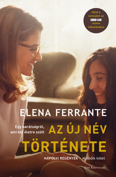 Az új név története - Nápolyi regények - Második kötet - Elena Ferrante | 