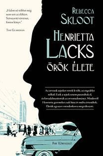 Henrietta Lacks örök élete - Skloot Rebecca | 