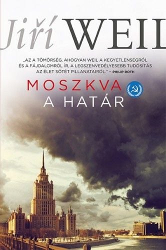Moszkva - A határ - Jiří Weil pdf epub 
