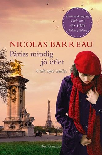 Párizs mindig jó ötlet - Nicolas Barreau | 