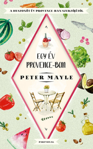 Egy év Provence-ban - Peter Mayle | 