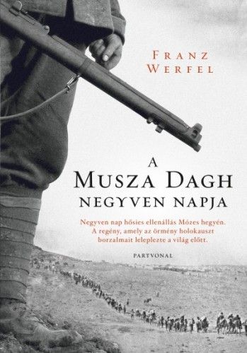 A Musza Dagh negyven napja - Franz Werfel | 