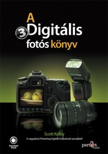 A digitális fotós könyv 3. - Scott Kelby | 