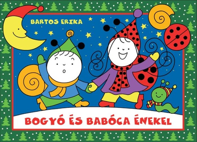 Bogyó és Babóca énekel - Bartos Erika | 
