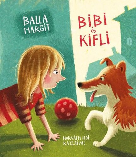 Bibi és Kifli - Balla Margit | 