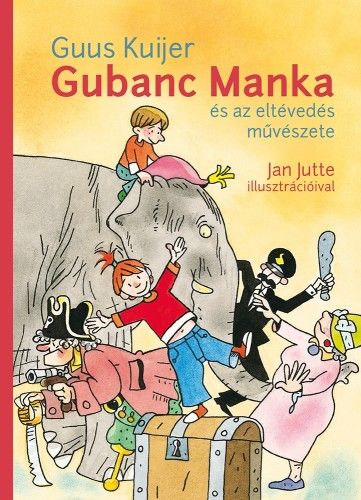 Gubanc Manka és az eltévedés művészete - Guus Kuijer | 