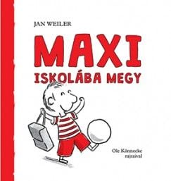 Maxi iskolába megy - Jan Weiler | 