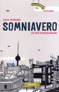 Somniavero - Az idő fogságában - Anja Stürzer | 