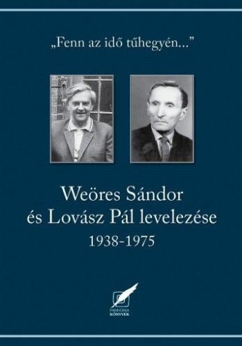 Weöres Sándor és Lovász Pál levelezése 1938-1975