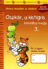 Oszkár, a kistigris iskolába megy 3. - Lóczi Tünde pdf epub 