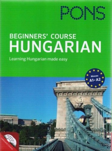 Pons Beginners" Course - Hungarian - with CD - Learning Hungarian made easy - A1-A2