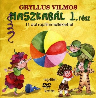 Maszkabál - 1. rész - Gryllus Vilmos | 