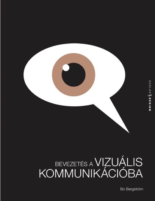 Bevezetés a vizuális kommunikációba - Bo Bergström | 