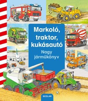 Markoló, traktor, kukásautó - Daniela Prusse | 