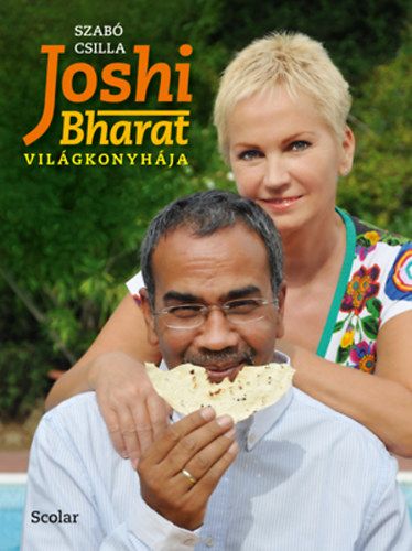 Joshi Bharat világkonyhája - Szabó Csilla | 