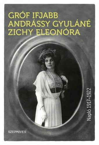 Napló 1917-1922 - Gróf ifjabb Andrássy Gyuláné Zichy Eleonóra | 