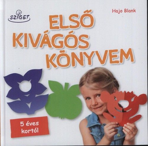 Első kivágós könyvem - Hajo Blank | 