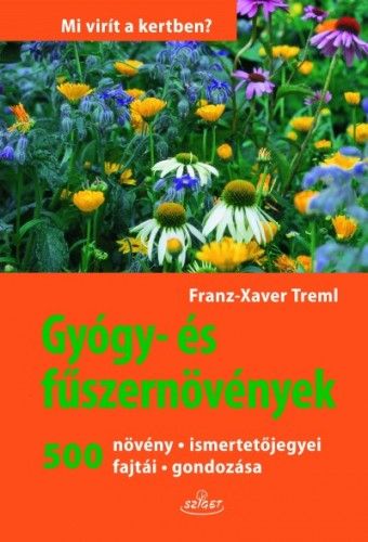 Gyógy- és fűszernövények - Franz-Xaver Treml | 