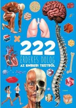 222 érdekes dolog az emberi testről