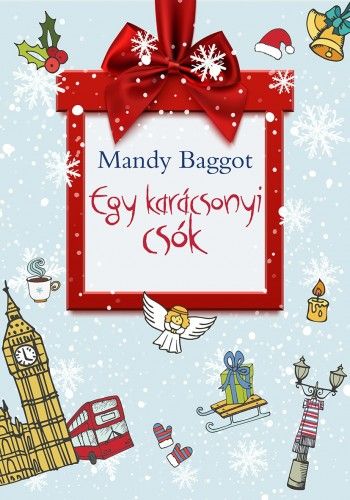 Egy karácsonyi csók - Mandy Baggot | 