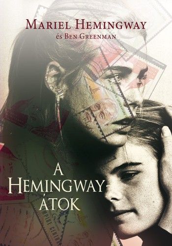 A Hemingway-átok - Mariel Hemingway | 
