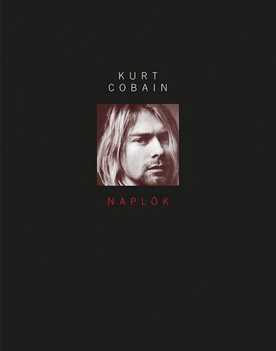 Kurt Cobain - Naplók - Kurt Cobain | 