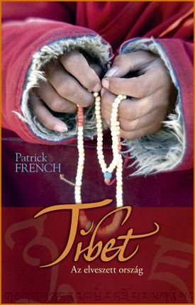 Tibet - Az elveszett ország - Patrick French | 