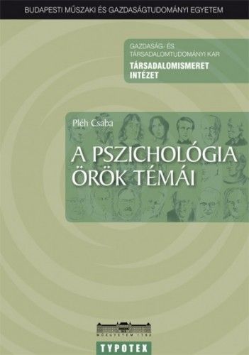 A pszichológia örök témái - Pléh Csaba | 