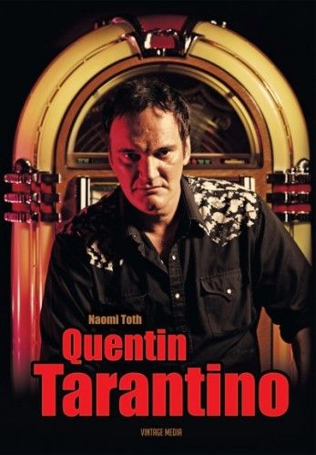 Quentin Tarantino - Naomi Toth pdf epub 