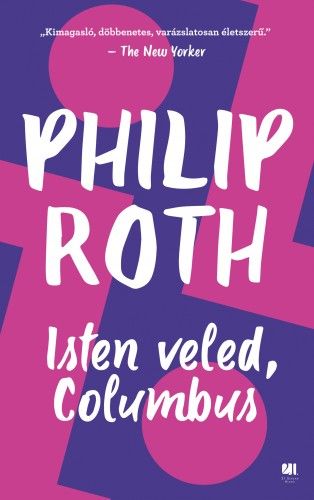 Isten veled, Columbus - Philip Roth | 