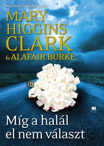 Míg a halál el nem választ - Mary Higgins Clark | 