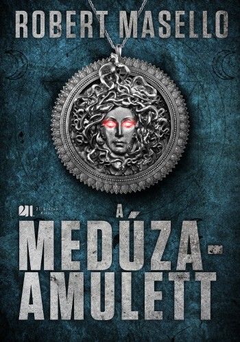 A Medúza-amulett - Robert Masello | 
