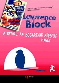 A betörő, aki Bogartnak képzelte magát - Lawrence Block | 
