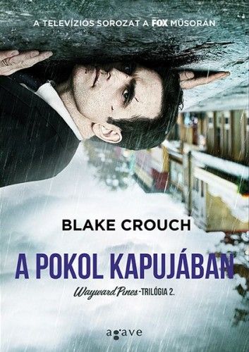 A pokol kapujában - Blake Crouch | 