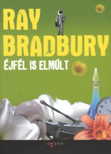 Éjfél is elmúlt - Ray Bradbury | 