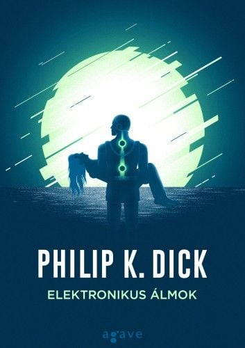 Elektronikus álmok - Philip K. Dick | 