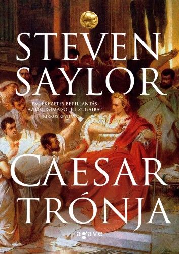 Caesar trónja - Steven Saylor | 