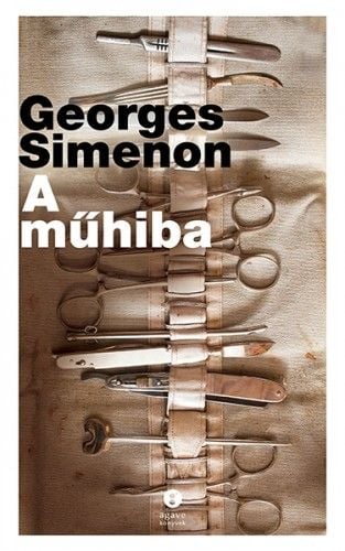A műhiba - Georges Simenon | 