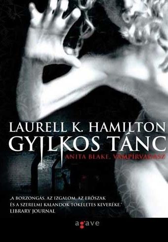 Gyilkos tánc - Laurell K. Hamilton | 