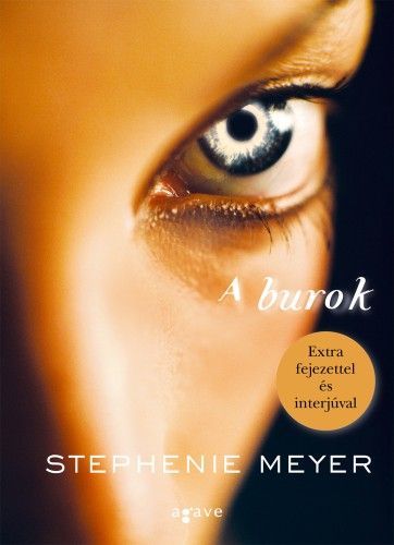 A burok (bővített kiadás) - Stephenie Meyer | 
