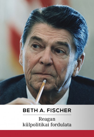Reagan külpolitikai fordulata - A hidegháború vége