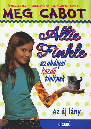 Allie Finkle szabályai kezdő tiniknek 2. - Az új lány