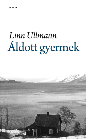 Áldott gyermek - Linn Ullmann | 